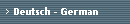 Deutsch - German