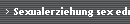 Sexualerziehung sex education Klasse 3-6